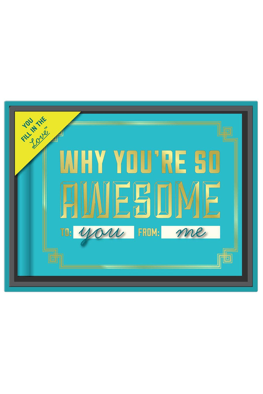 Knock Knock Turquoise Why You're So Awesome Fill in the Love Book