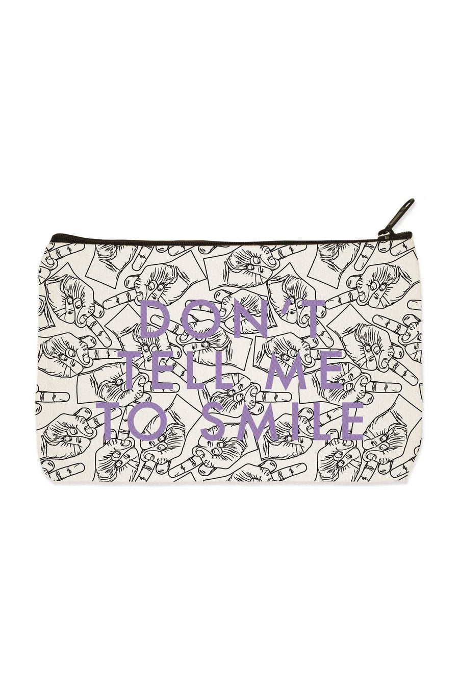 Towne9 Dont Tell Me to Smile Zip Pouch